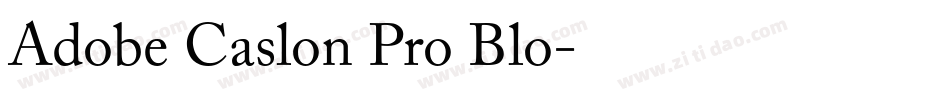 Adobe Caslon Pro Blo字体转换